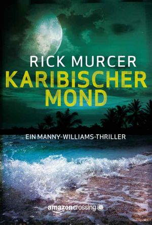 [Manny Williams 01] • Karibischer Mord